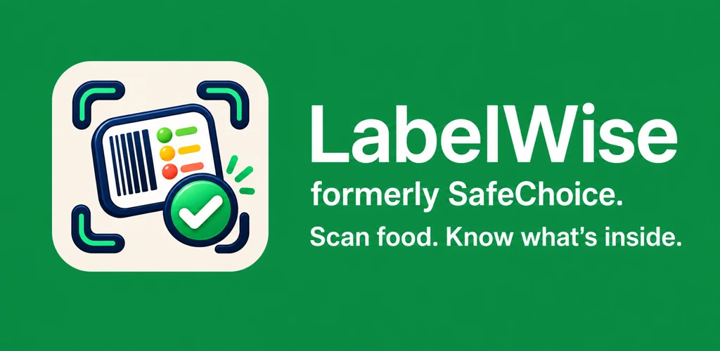 LabelWise formerly SafeChoice food scanner app preview with ingredient and food score context